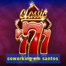 coworking em santos